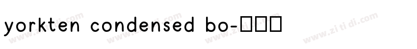 yorkten condensed bo字体转换